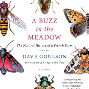 A Buzz in the Meadow: The Natural History of a French Farm