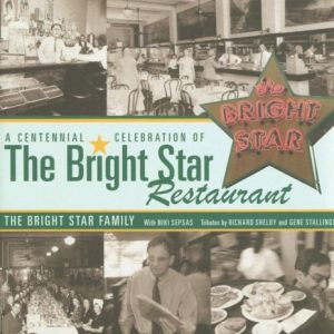 A Centennial Celebration of the Bright Star Restaurant