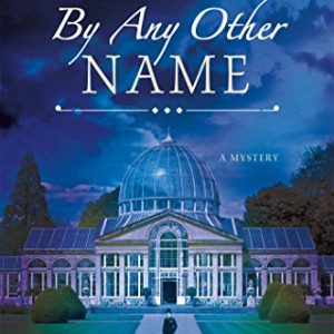 A Death by Any Other Name: A Mystery (Lady Montfort Mystery Series)