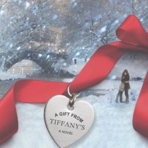 A Gift from Tiffany's: A Novel (A New York City Christmas)