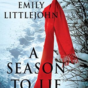 A Season to Lie: A Detective Gemma Monroe Mystery (Detective Gemma Monroe Novels)