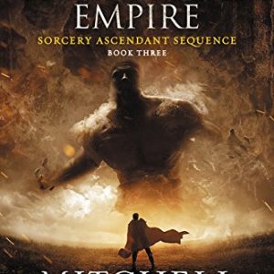 A Shattered Empire: Book Three of the Sorcery Ascendant Sequence