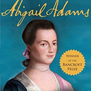 Abigail Adams: A Life