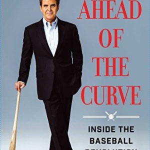 Ahead of the Curve: Inside the Baseball Revolution