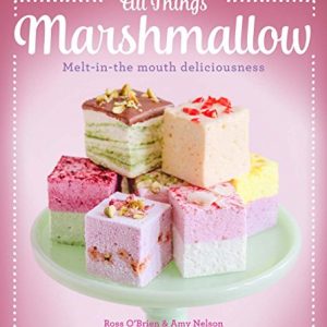 All Things Marshmallow: Melt-in-the-mouth deliciousness