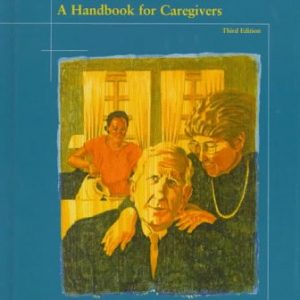 Alzheimer's Disease: A Handbook for Caregivers