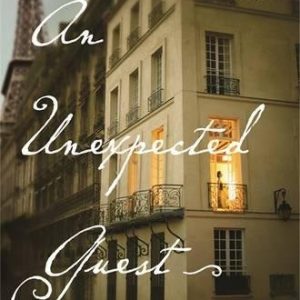 An Unexpected Guest: A Novel