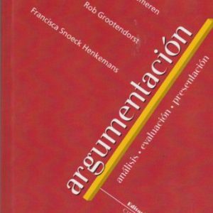 Argumentacion. Analisis – Evaluacion – Presentacion (Spanish Edition)