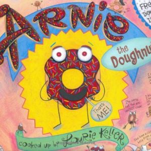 Arnie, the Doughnut (The Adventures of Arnie the Doughnut)