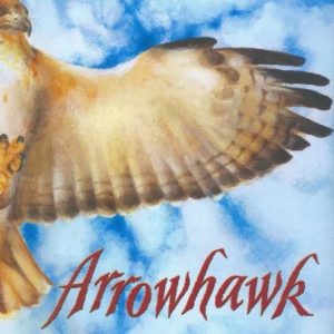 Arrowhawk: A True Survival Story (Outstanding Science Trade Books for Students K-12)