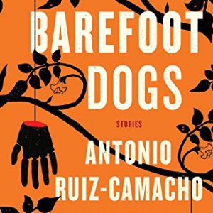 Barefoot Dogs: Stories