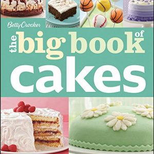 Betty Crocker's The Big Book of Cakes (Betty Crocker Big Book)