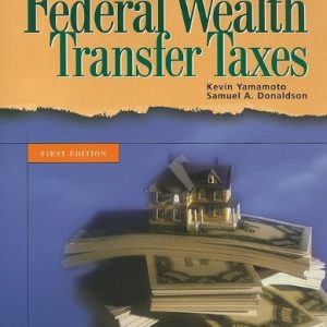 Black Letter Outline on Federal Wealth Transfer Taxes (Black Letter Outlines)