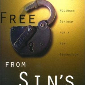 Breaking Free from Sin's Grip: Holiness Defined for a New Generation