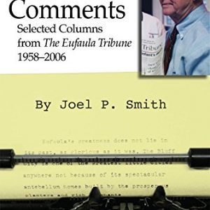 Candid Comments: Selected Columns from the Eufaula Tribune, 1958–2006