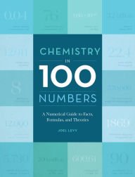 Chemistry in 100 Numbers