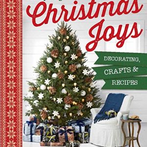 Country Living Christmas Joys: Decorating * Crafts * Recipes