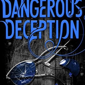 Dangerous Deception (Dangerous Creatures)