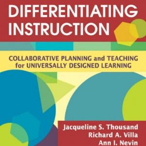 Differentiating Instruction: Collaborative Planning and Teaching for Universally Designed Learning