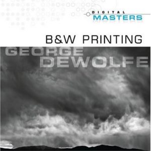 Digital Masters: B&W Printing: Creating the Digital Master Print (A Lark Photography Book)