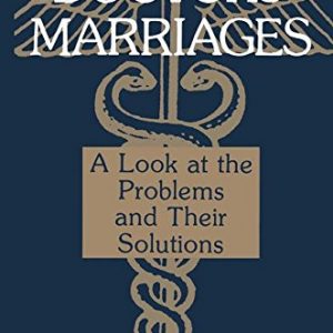 Doctors’ Marriages: A Look at the Problems and Their Solutions