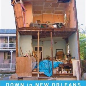 Down in New Orleans: Reflections from a Drowned City