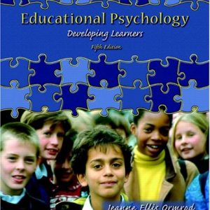 Educational Psychology: Developing Learners (5th Edition)