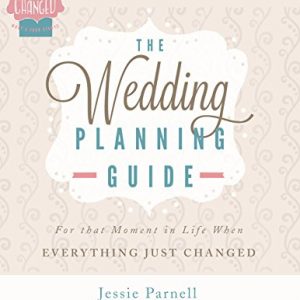 Everything Just Changed… What's Your Story? The Wedding Planning Guide