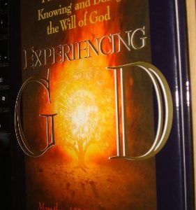 Experiencing God; How to Live the Full Adventure of Knowing and Doing the Will of God