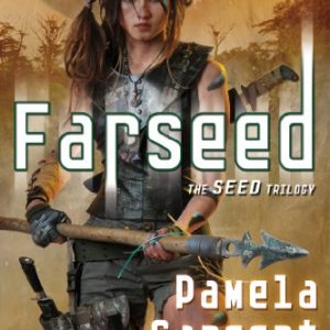 Farseed: The Seed Trilogy, Book 2