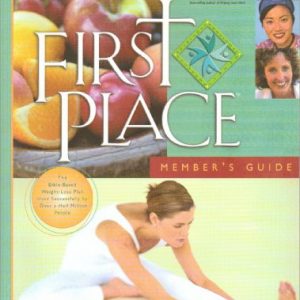 First Place Member's Guide: A Life-Changing Program with Biblical Integrity