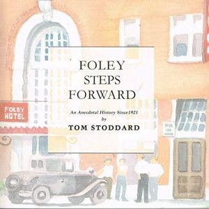 Foley steps forward: An anecdotal history since 1921