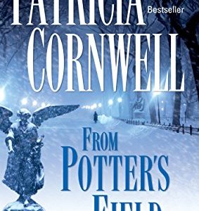 From Potter's Field: Scarpetta (Book 6)