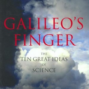 Galileo's Finger: The Ten Great Ideas of Science