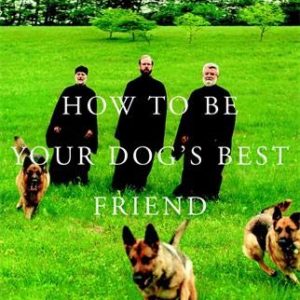 How to Be Your Dog's Best Friend: The Classic Training Manual for Dog Owners (Revised & Updated Edition)