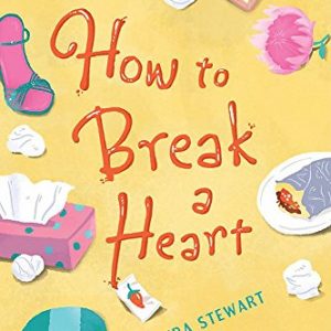 How to Break a Heart