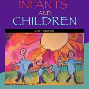 Infants and Children: Prenatal Through Middle Childhood (6th Edition)