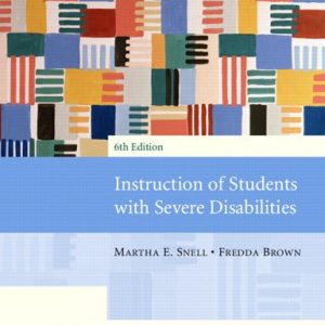 Instruction of Students with Severe Disabilities (6th Edition)