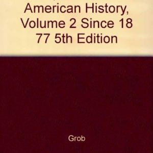 Interpretations of American History, Volume 2 Since 1877 5th Edition