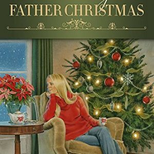 Kissing Father Christmas: A Novel