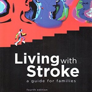 Living With Stroke: A Guide for Families