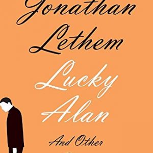 Lucky Alan: And Other Stories