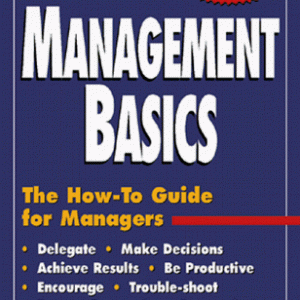 Management Basics (Adams Critical Skills for Your Business)