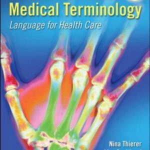 Medical Terminology: Language for Health Care with Student CD-ROM and English Audio CD