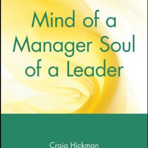 Mind of a Manager Soul of a Leader