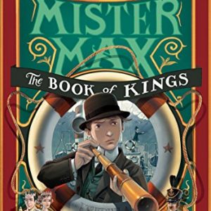 Mister Max: The Book of Kings: Mister Max 3