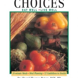 More Choices: Eat Well – Live Well