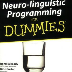 Neuro-linguistic Programming for Dummies