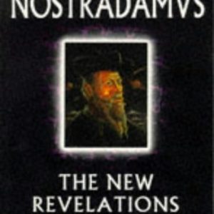 Nostradamus: The New Revelations