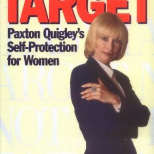 Not an Easy Target: Paxton Quigley's Self-Protection for Women